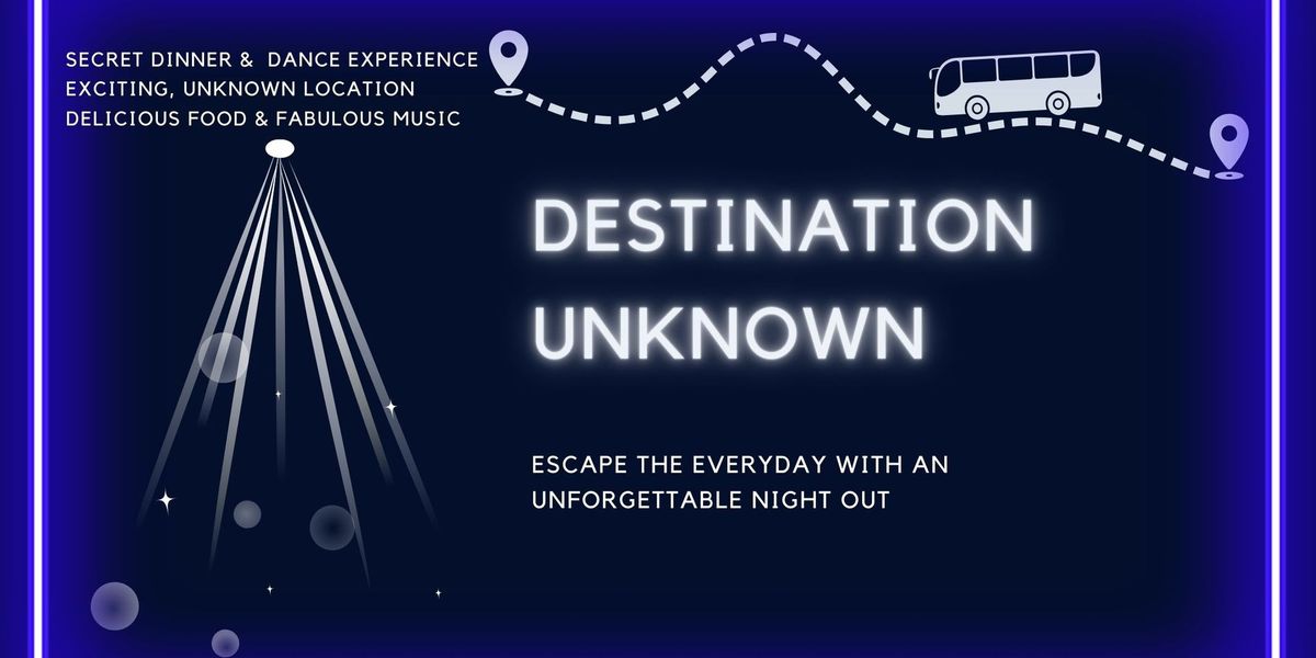 Destination Unknown Social Night