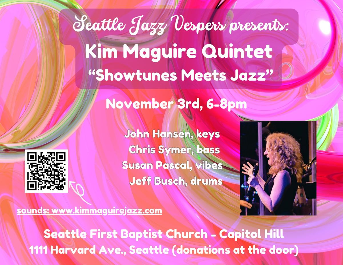 Kim Maguire Quintet "Showtunes Meets Jazz", @ Seattle Jazz Vespers