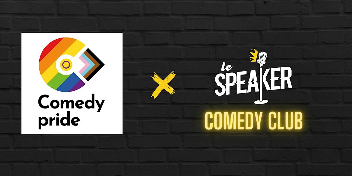 Soir\u00e9e Stand Up LGBTQIA+ avec la Comedy Pride au Speaker Lyon