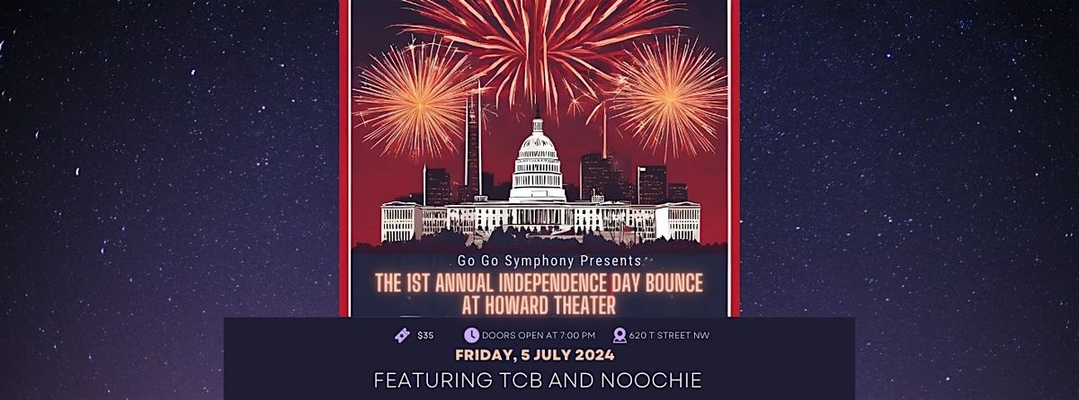 GoGo Symphony Presents: First Annual Independence Day Bounce