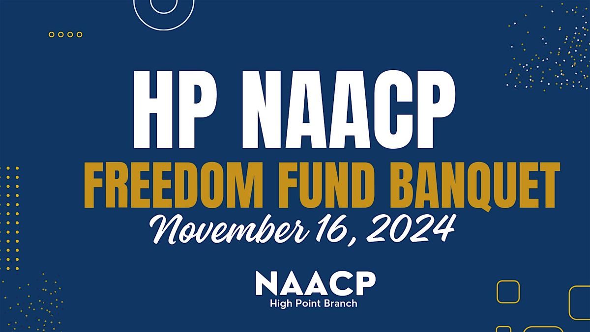 NAACP High Point Freedom Fund Banquet and Awards Gala