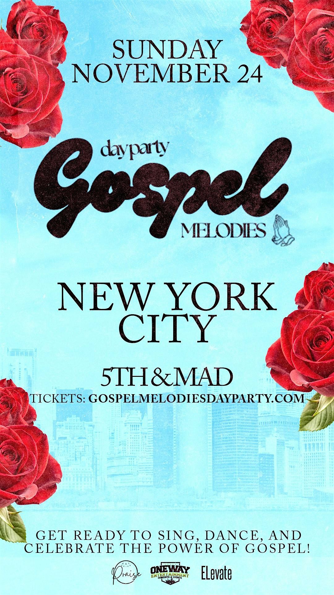 GOSPEL MELODIES DAY PARTY TOUR: NEW YORK CITY