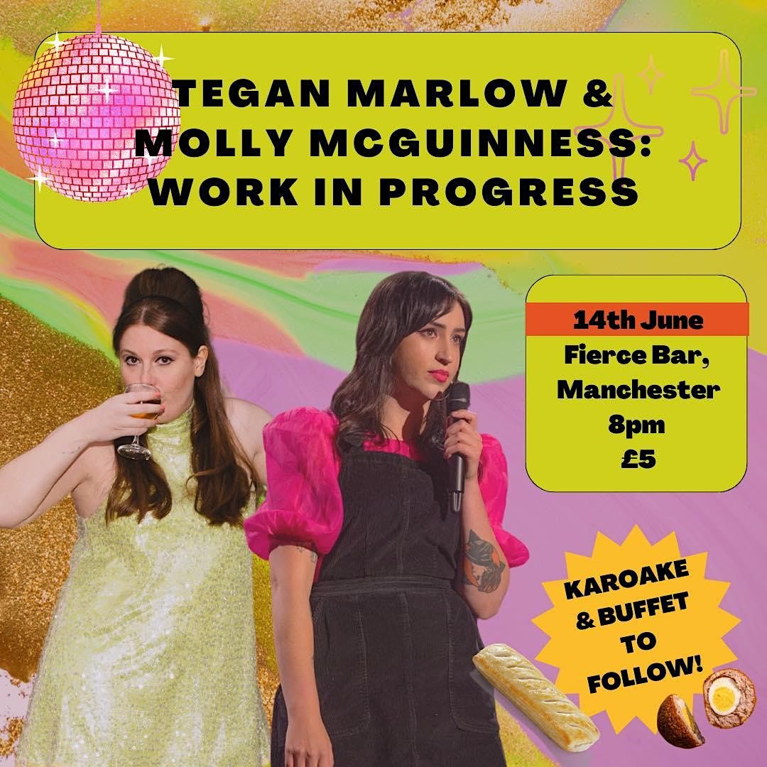 Tegan Marlow & Molly McGuinness Double WIP!