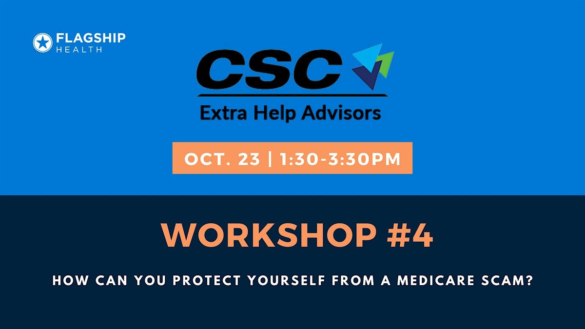 Workshop #4: How to Protect Yourself From Medicare Scams