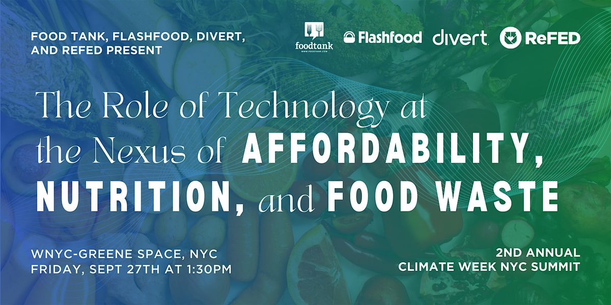 The Role of Technology at The Nexus of Affordability, Nutrition, Food Waste