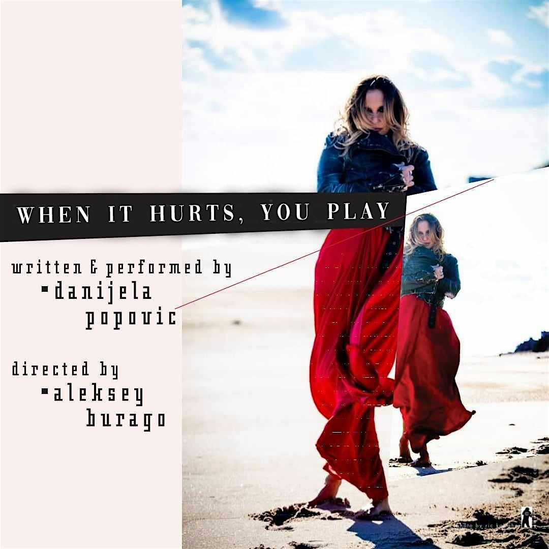 When It Hurts, You Play