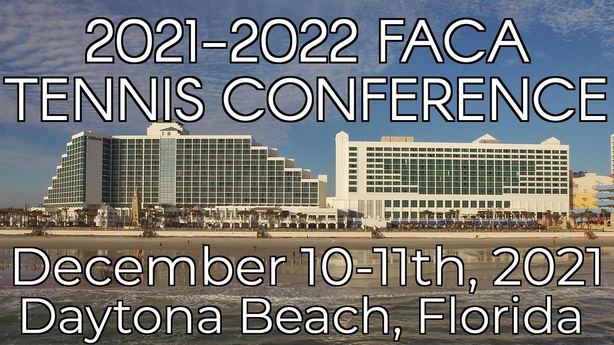 2021 2022 FACA Tennis Conference, Hilton Daytona Beach Oceanfront