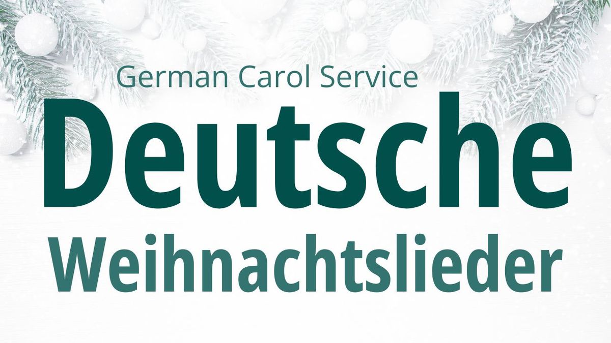 German Carol Service (Deutsche Weihnachtslieder)