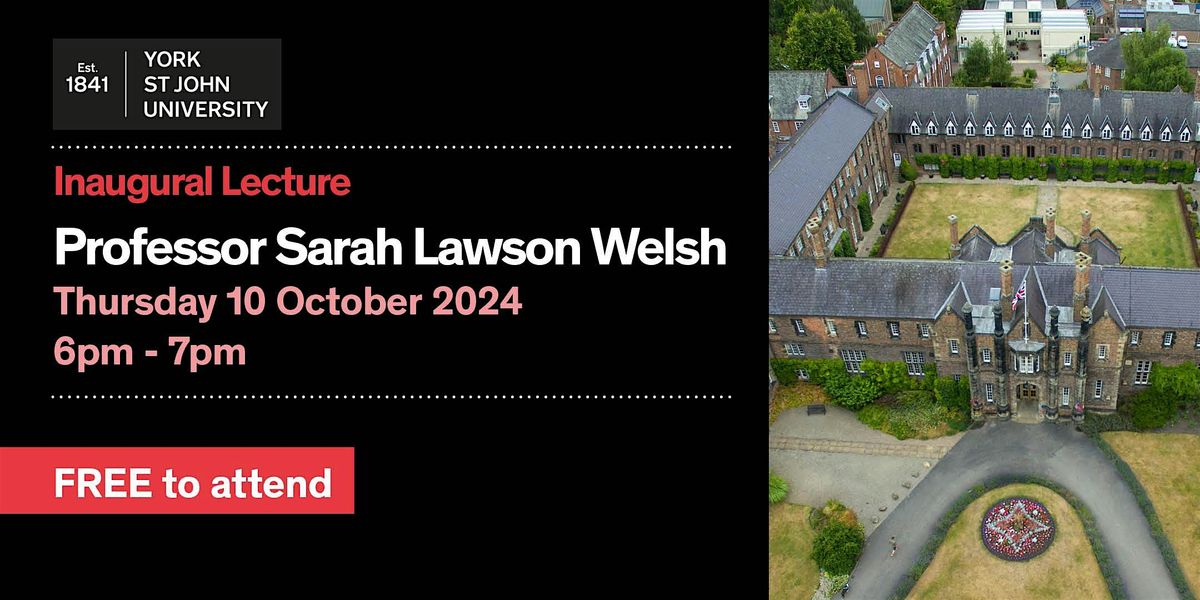 Inaugural Lecture - Professor Sarah Lawson Welsh