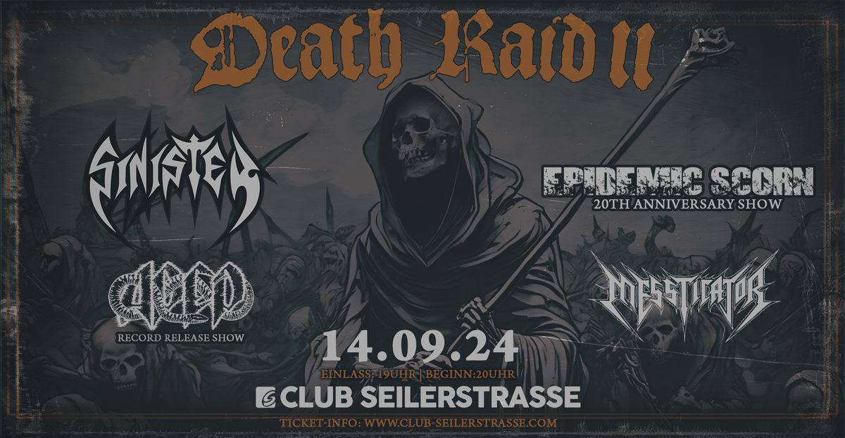 Death Raid w\/ Sinister, Epidemic Scorn, APEP & Messticator