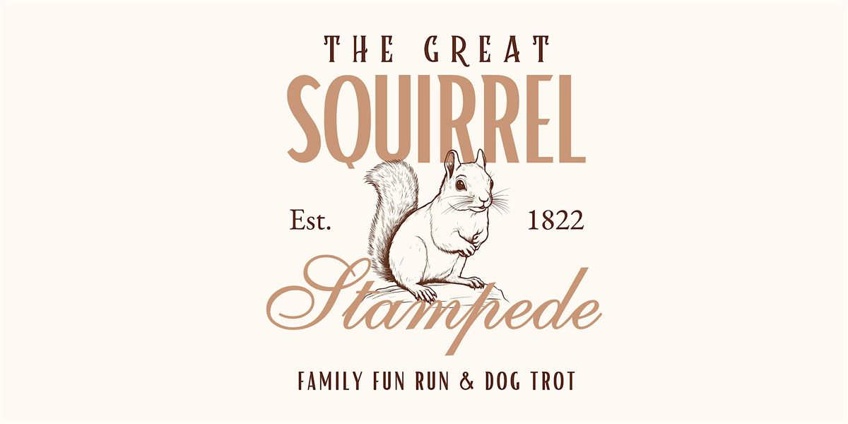 SPONSORS:  The Great Squirrel Stampede Fun Run 2024