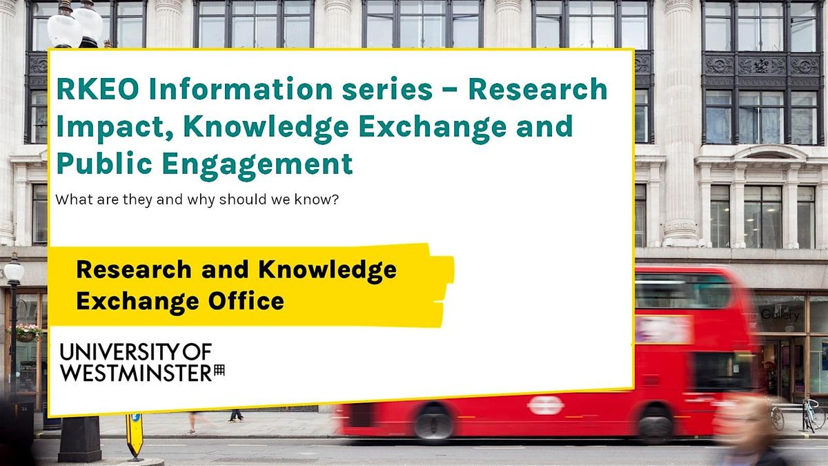 RKEO Information series: Research Impact, KE and Public Engagement