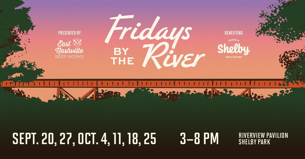 Fridays by the River - ENBW Shelby Park Beer Garden Pop-Up