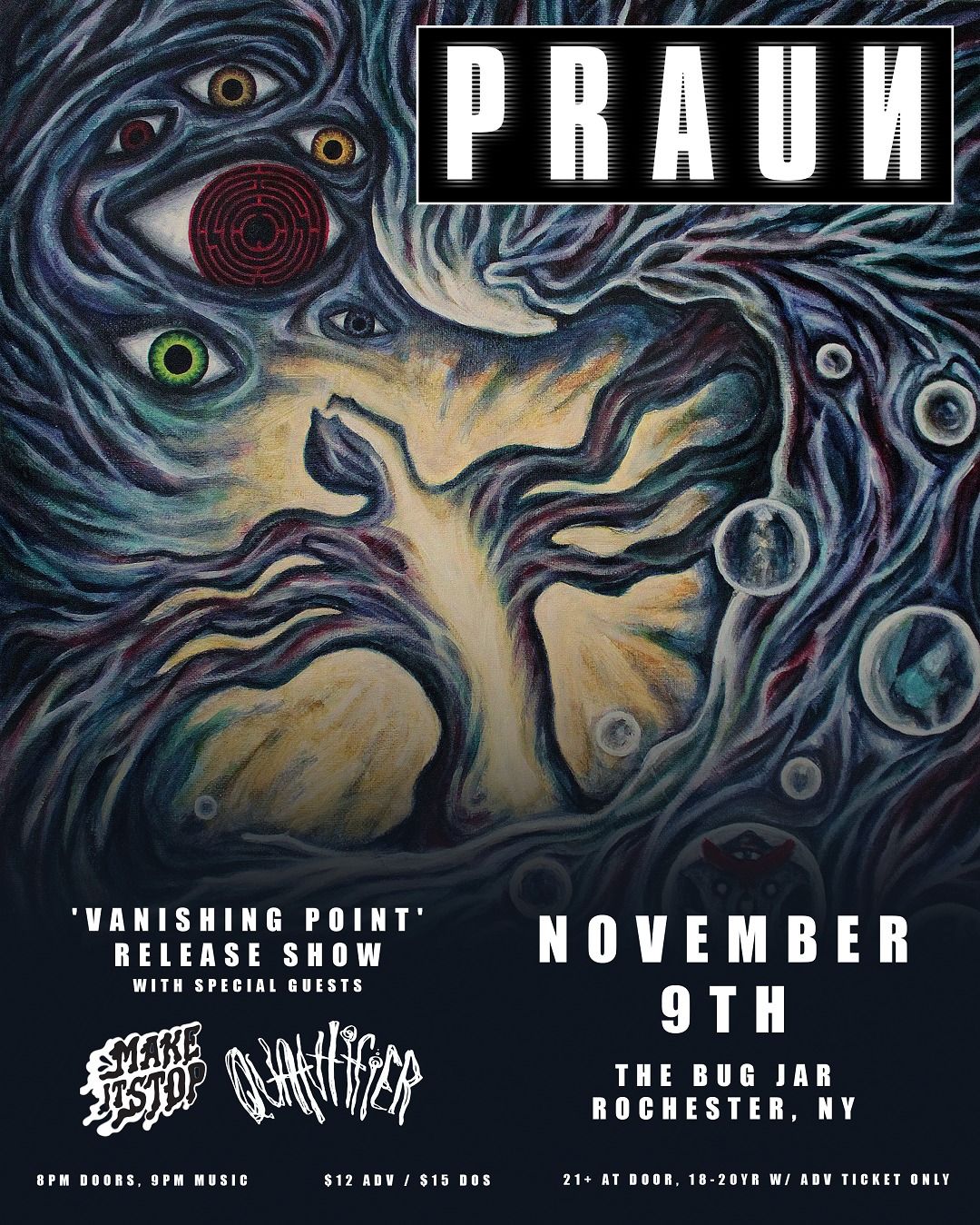 Praun (Album Release Show) w\/ MAKEITSTOP \/ Quantifier