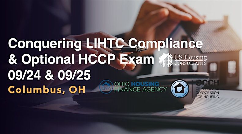 Conquering LIHTC Compliance & Optional HCCP Exam - 09\/24 & 09\/25