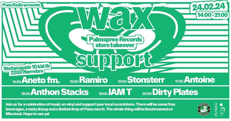 Pana Radio presents "Wax Support" - Palmspree store takeover