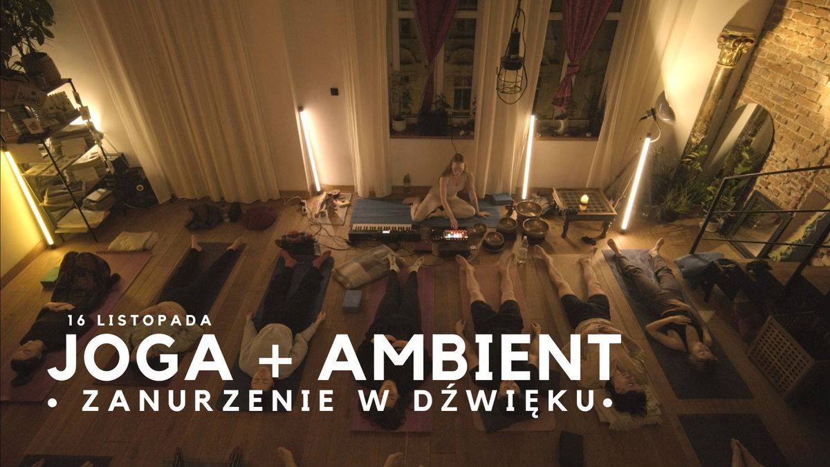 Joga + ambient \/ Zanurzenie w d\u017awi\u0119ku