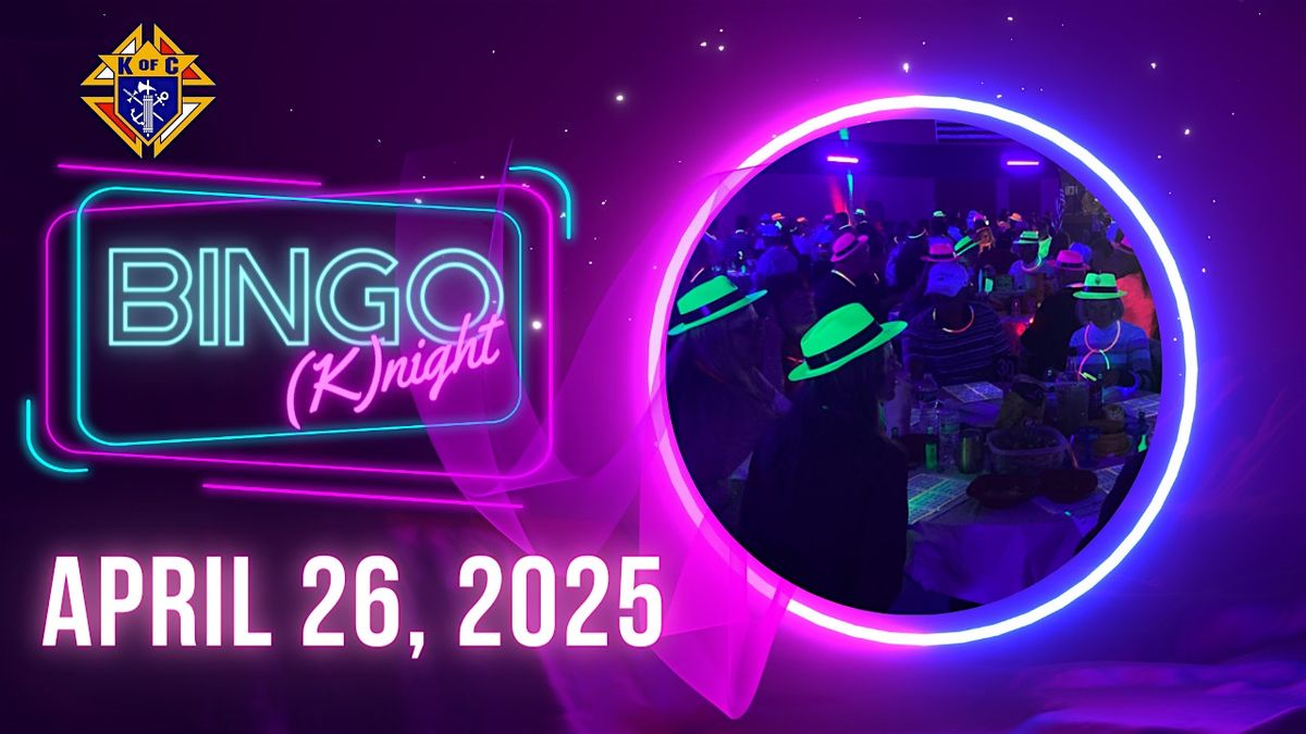 Copy of Knights of Columbus  Council 12323 Black Light Bingo Night