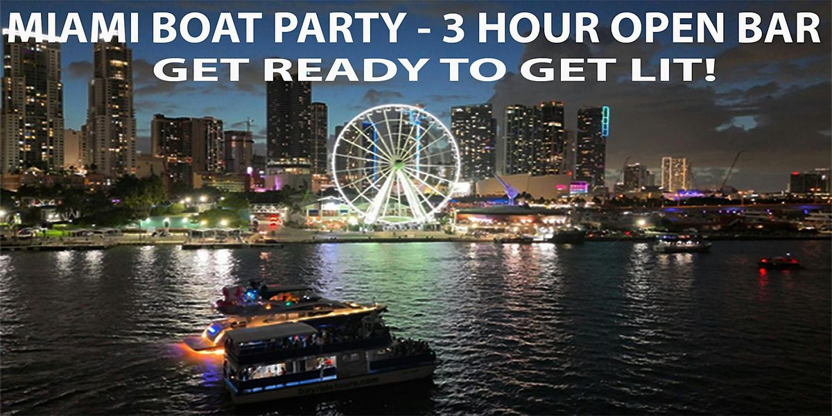 MIAMI - SPRING BREAK HIP HOP PARTY-BOAT-3-HR-OPEN-BAR -NIGHTLIFE