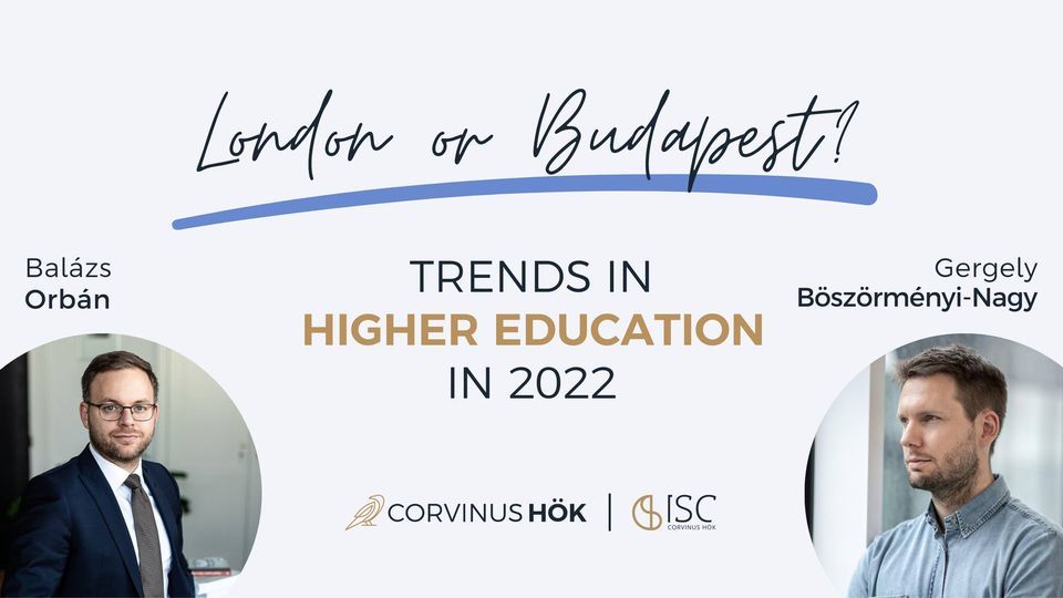 London or Budapest? - Trends in higher education in 2022