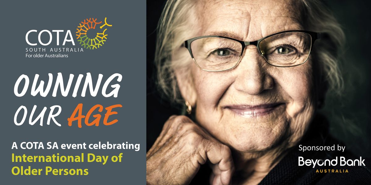 Owning Our Age - Celebrate International Day of Older Persons with COTA SA