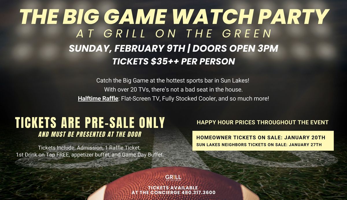 The Big Game Watch Party at Grill on the Green