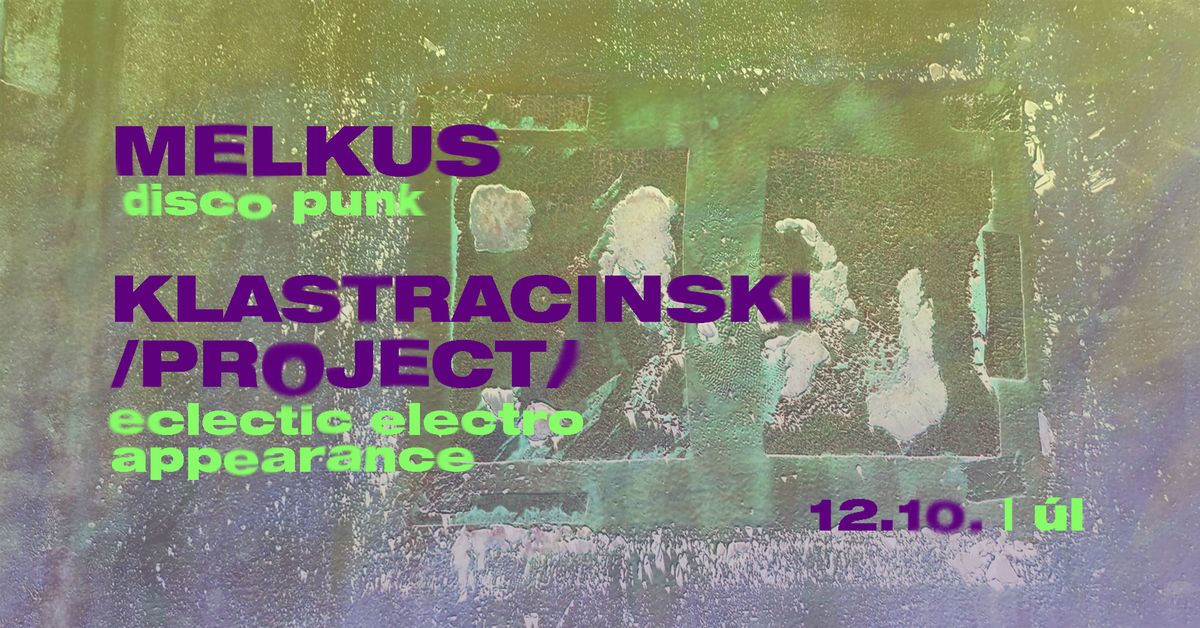 MELKUS x KLASTRACINSKI\/project\/