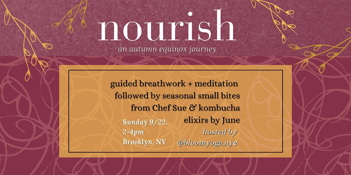 NOURISH - fall equinox breath + tasting workshop