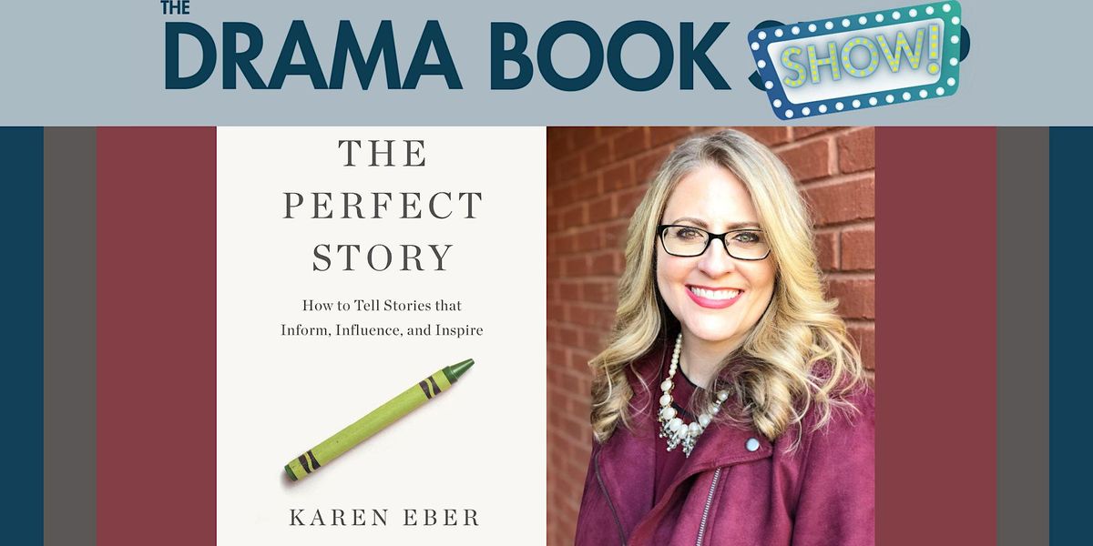 The Perfect Story- With Karen Eber