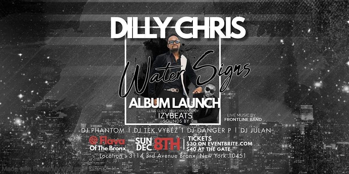 DILLY CHRIS WATER SIGNS REGGAE  ALBUM LAUNCH