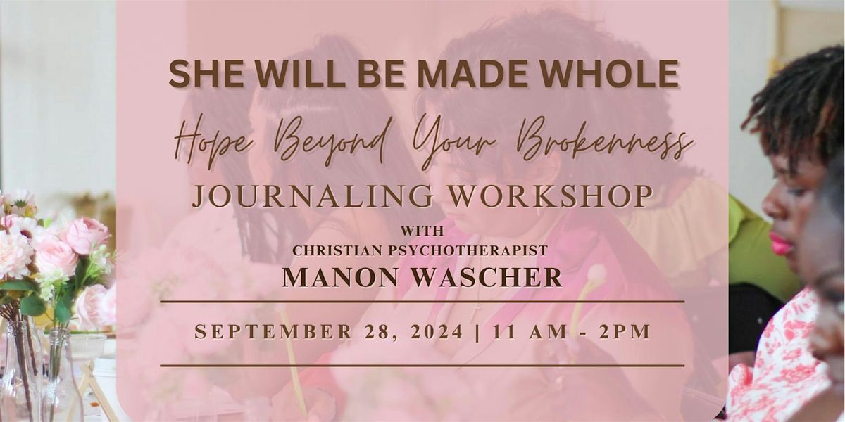 Hope Beyond Your Brokeness Journaling Workshop