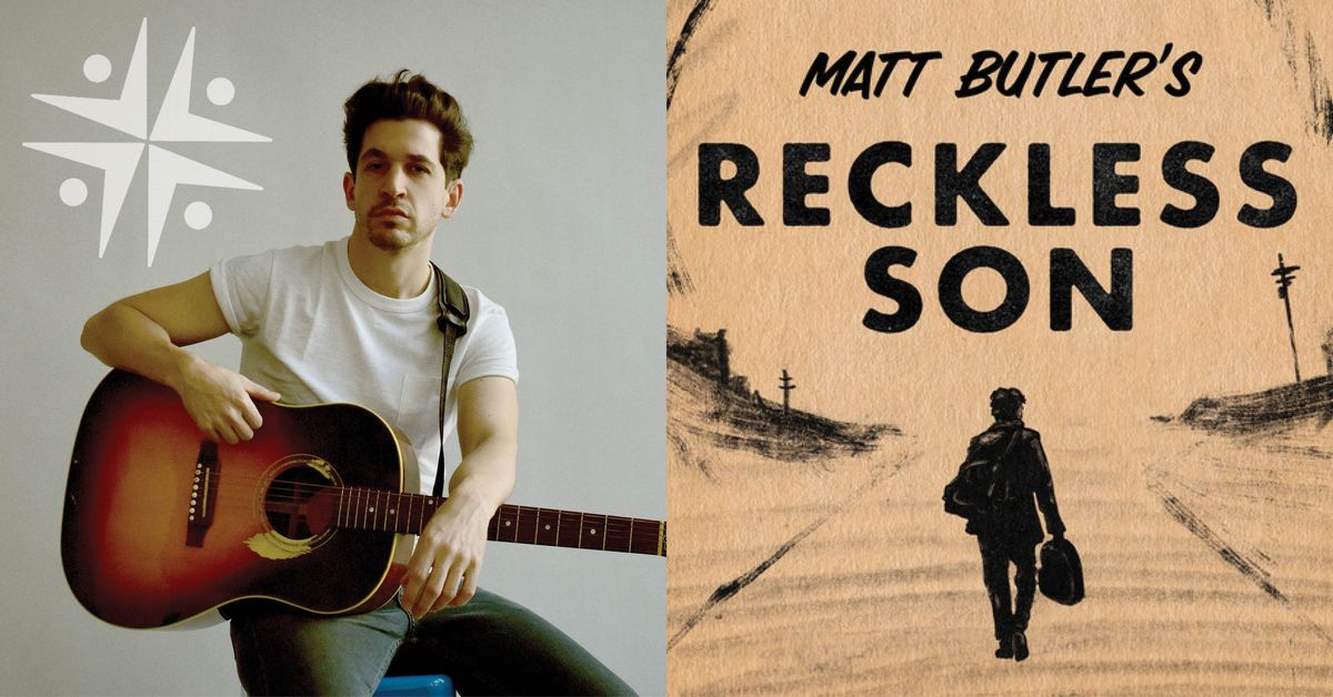 Matt Butler \u2013 Reckless Son