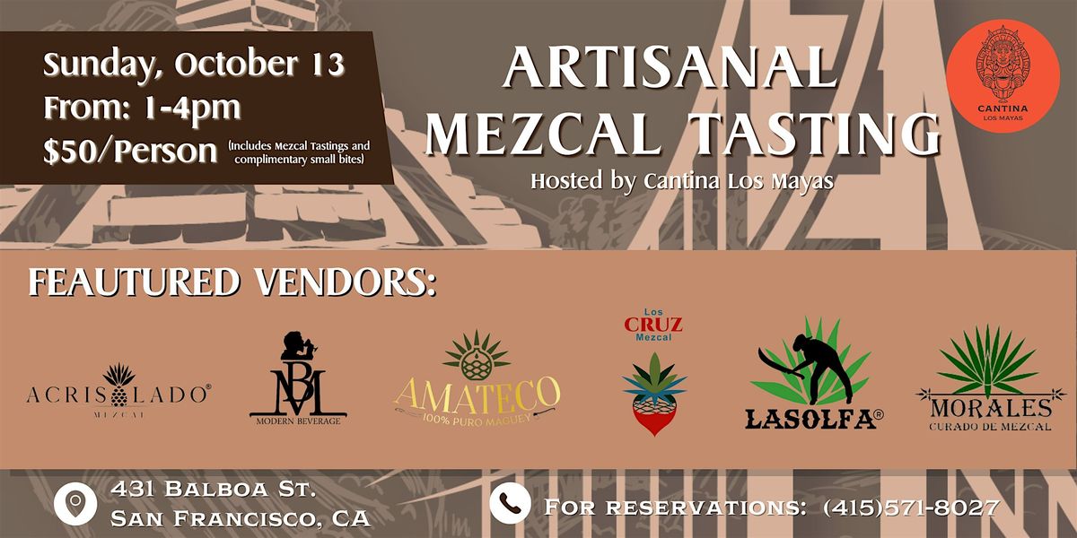 Artisanal Mezcal Tasting , Hosted by Cantina Los Mayas