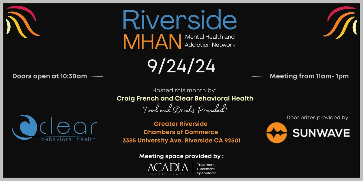 September Riverside MHAN- Monthly Behavioral Health Networking Event