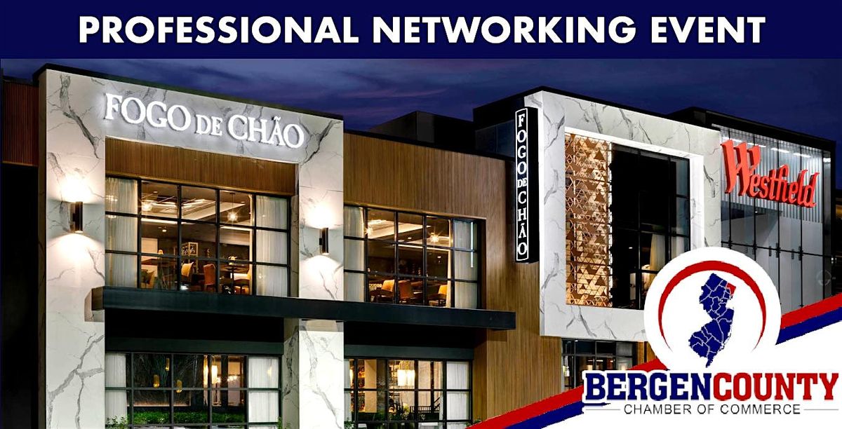 Networking Event - Fogo de Ch\u00e3o in Paramus, NJ