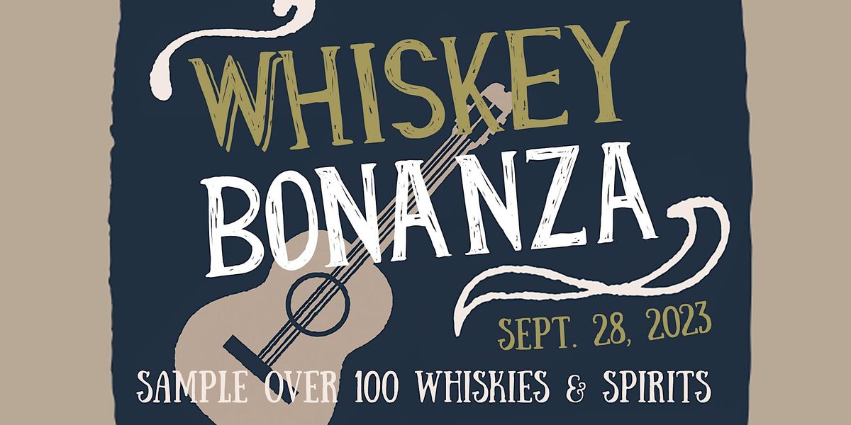 Whiskey Bonanza