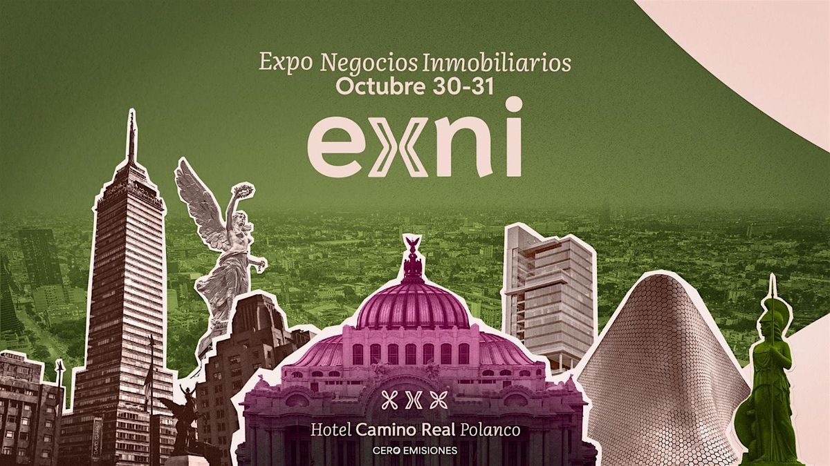 EXNI 2024: Congreso de Negocios Inmobiliarios