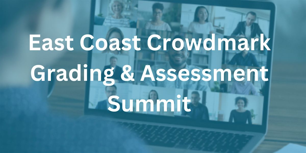 East Coast Crowdmark Grading & Assessment Summit
