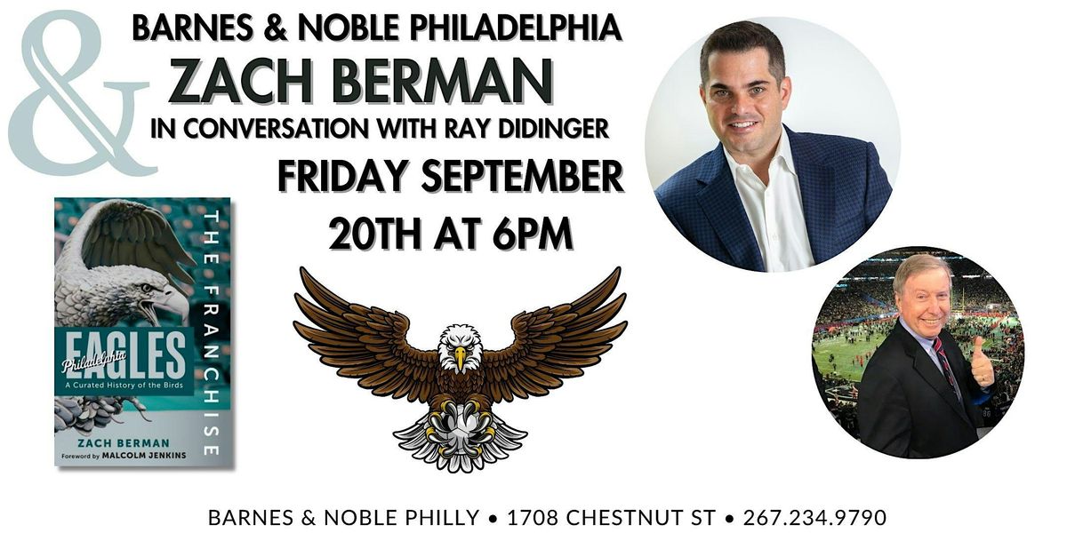 Zach Berman & Ray Didinger talk FRANCHISE: PHILADELPHIA EAGLES- B&N Philly