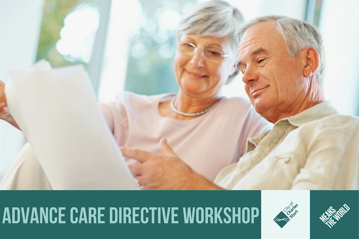 Advance Care Directive Workshop - City of Charles Sturt (February 2024)