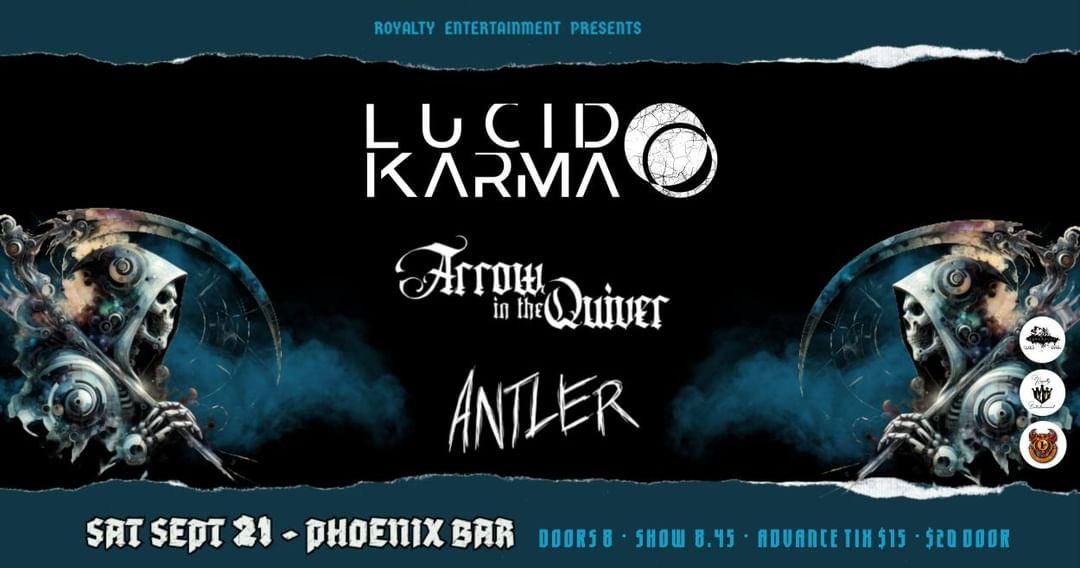 A Masterpiece of Metal  LUCID KARMA \/\/  ARROW IN THE QUIVER  \/\/  ANTLER 