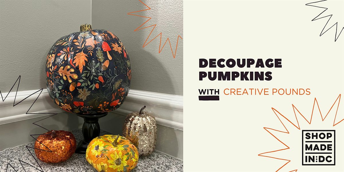 Decoupage Pumpkins w\/Creative Pounds