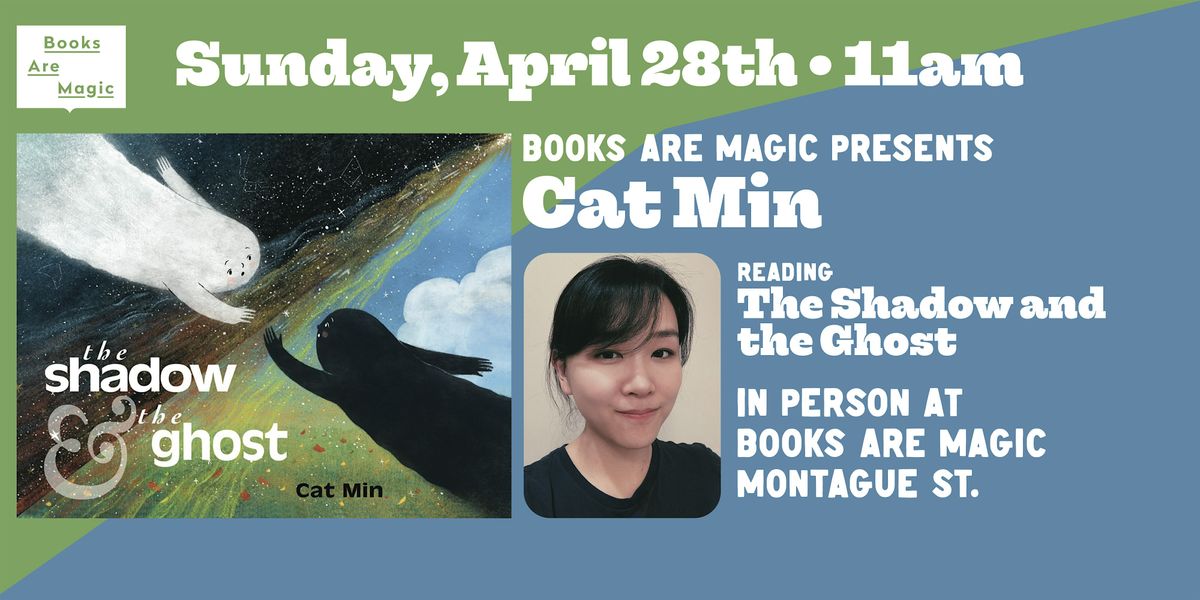 In-Store: Storytime w\/ Cat Min: The Shadow and the Ghost