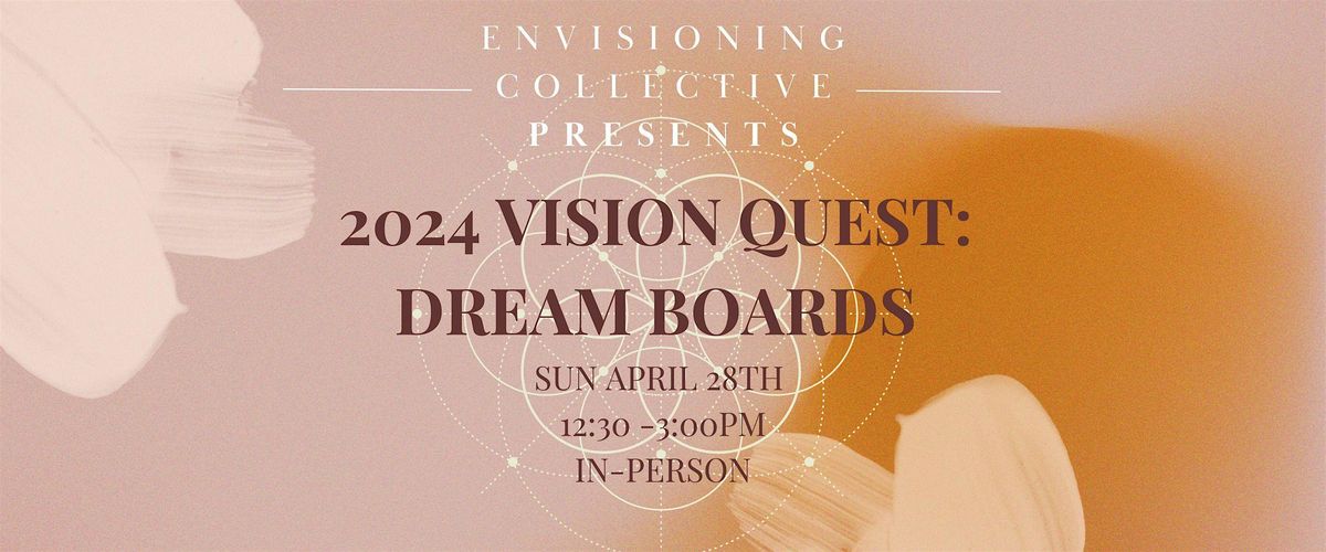 VisionQuest2024: Dream Boarding