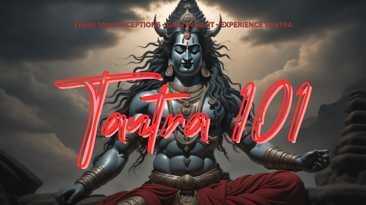 Tantra 101 w\/Shiva J