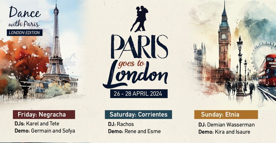 Paris goes to London, amazing Tango Weekend in London! 