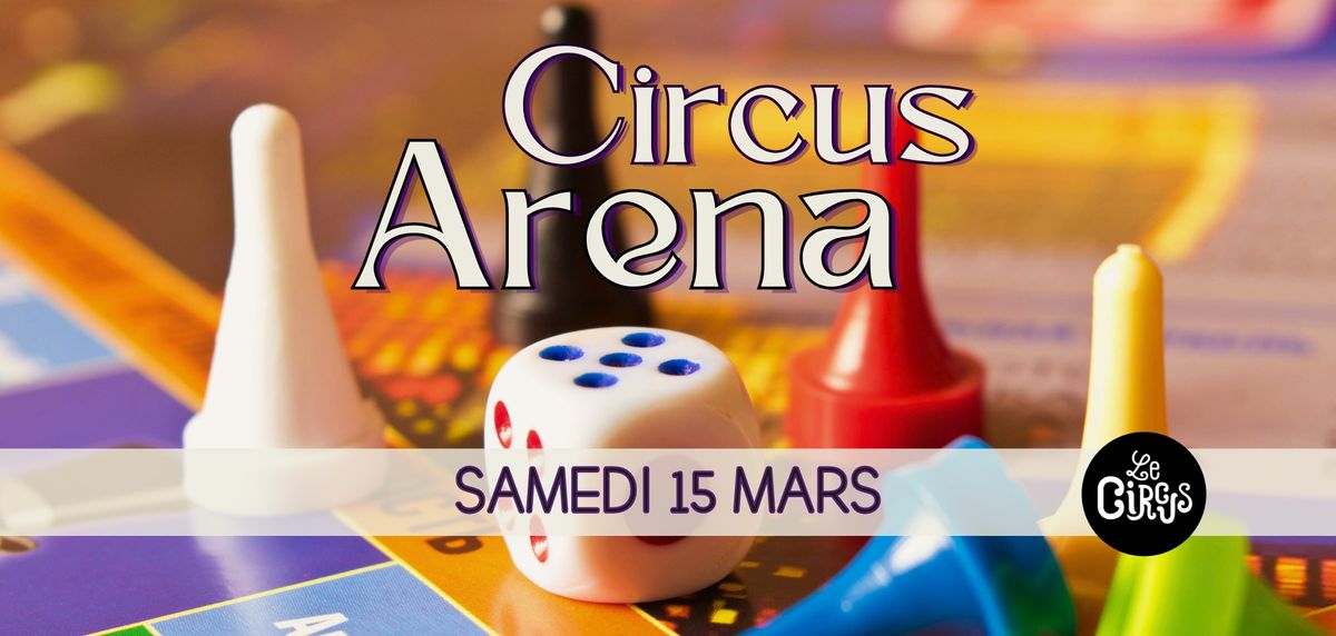 Circus Arena : Soir\u00e9e jeux