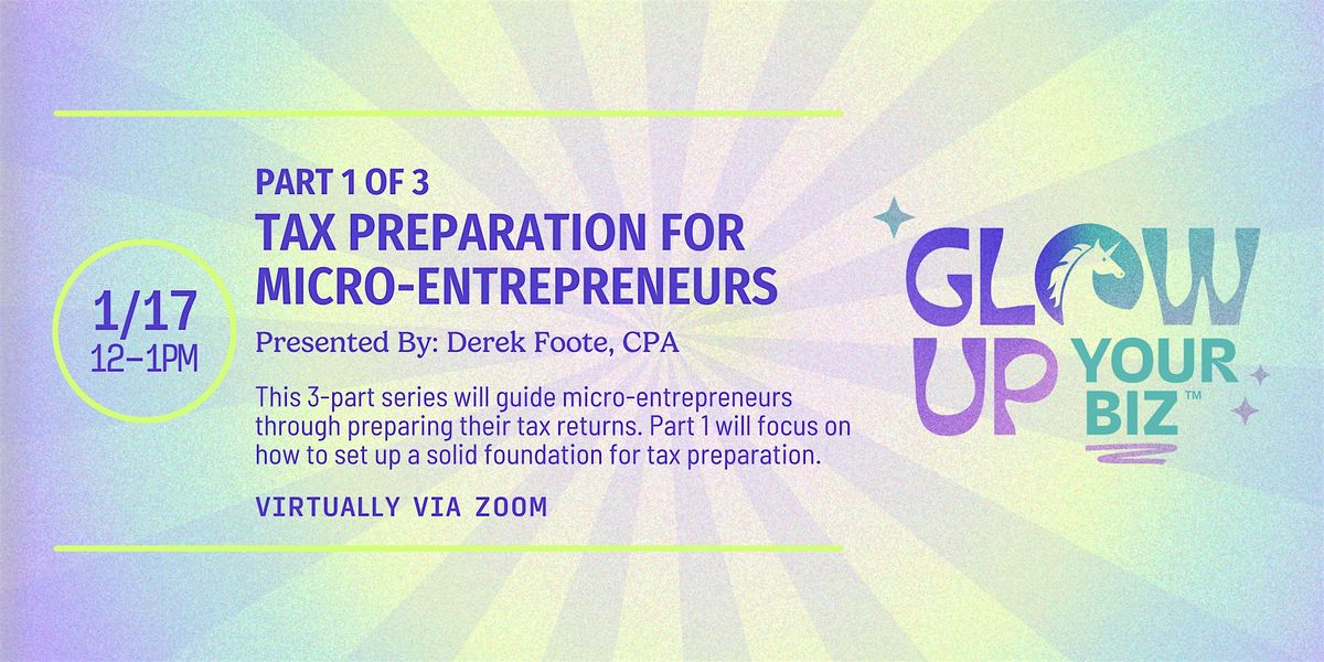 Tax Preparation for Micro-Entrepreneurs, Part 1 of 3