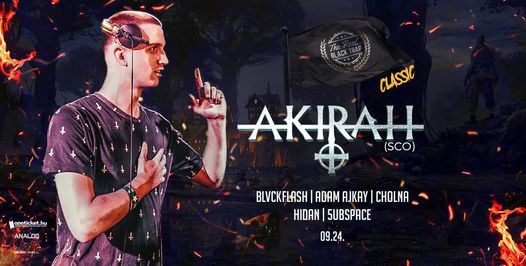 Black Trap Classic \u2605 AKIRAH (SCO) \u2605 09.24 - Analog Music Hall