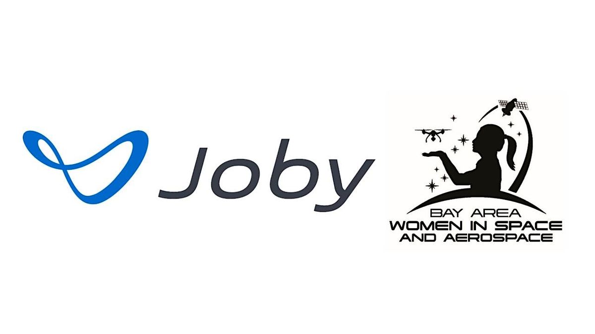 Bay Area Women in Space and Aerospace Happy Hour with Joby!